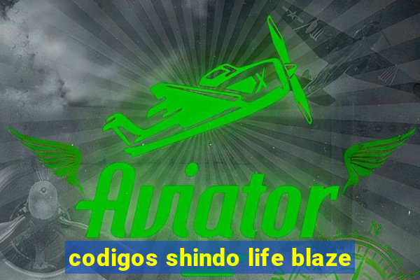 codigos shindo life blaze